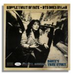Simple Twist Of Fate: DTS Does Dylan / Dave's True Story